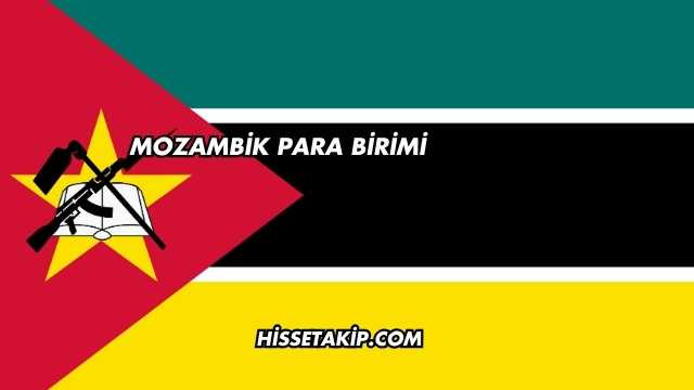 Mozambik Para Birimi