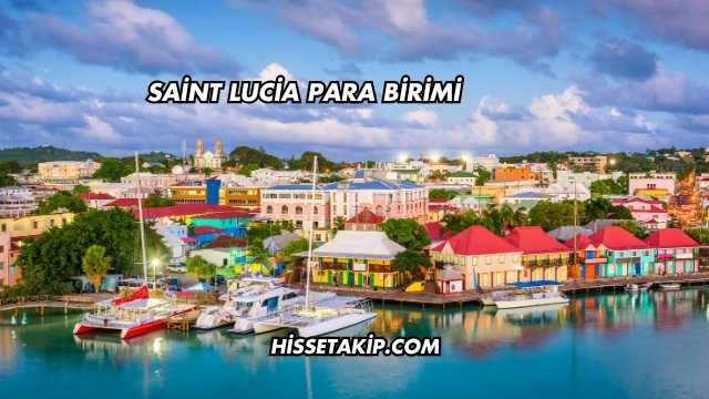 Saint Lucia Para Birimi