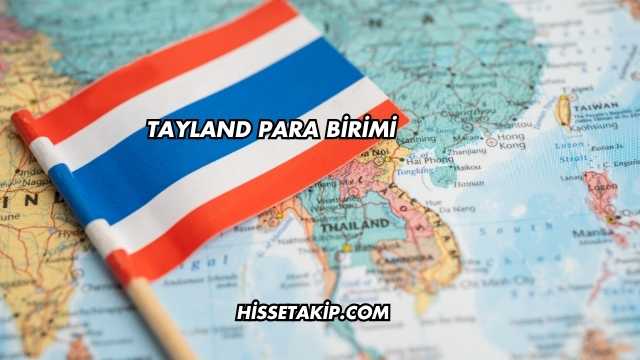 Tayland Para Birimi