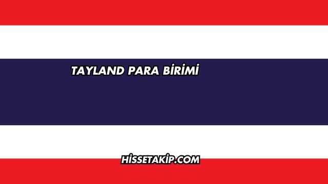 Tayland Para Birimi