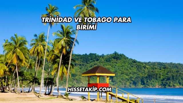Trinidad ve Tobago Para Birimi