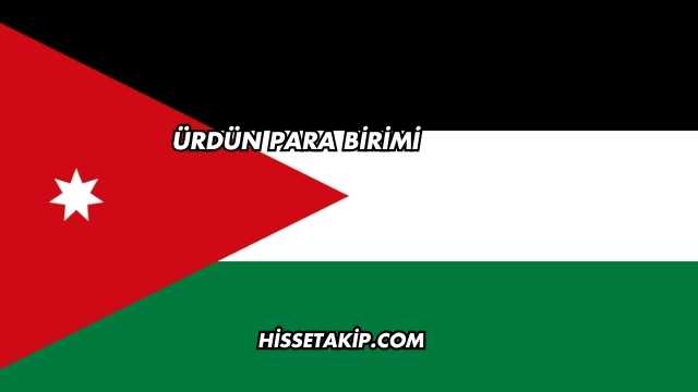 Ürdün Para Birimi