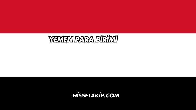 Yemen Para Birimi