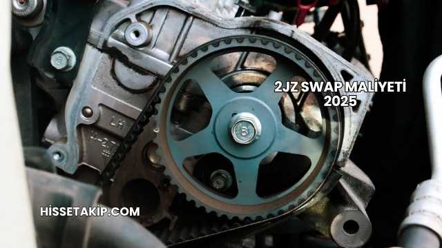 2JZ Swap Maliyeti 2025